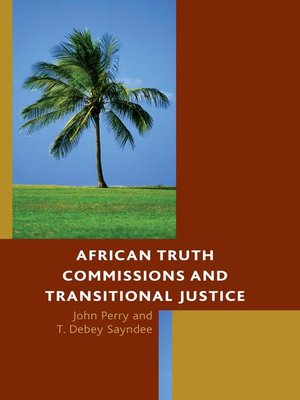 cover image of African Truth Commissions and Transitional Justice